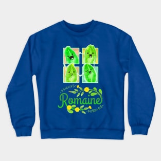 Friends Romaine Forever - Punny Garden Crewneck Sweatshirt